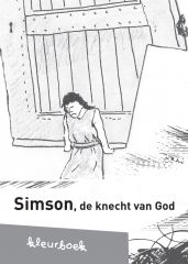 Tekenboekje: Simson, de knecht van God
